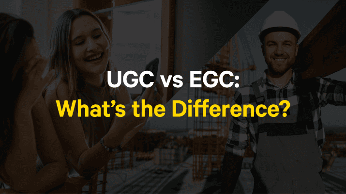 UGC vs EGC: What’s the Difference